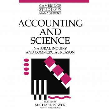 Contabilidad y Ciencia: Indagación Natural y Razón Comercial (Estudios de Cambridge en Gestión, Volumen 26)