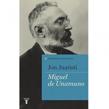 Miguel de Unamuno - Jon Juaristi