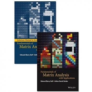 Fundamentals of Matrix Analysis with Applications Set