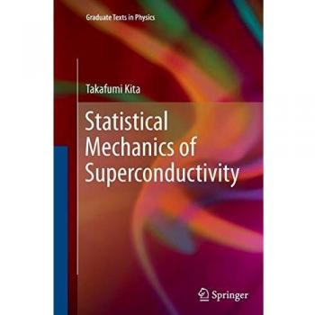 Statistical Mechanics of Superconductivity