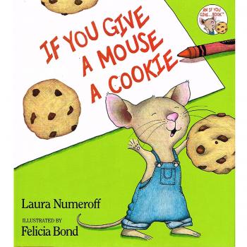 If You Give a Mouse a Cookie: Big Book