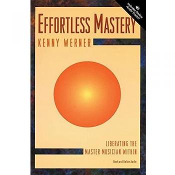 Effortless Mastery: Liberating the Master Musician Within - Book & Online Audio by Kenny Werner