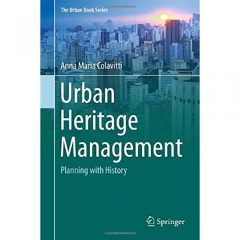 Urban Heritage Management: Planning with History