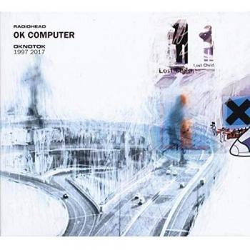 OK COMPUTER OKNOTOK 1997 - 2017