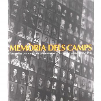 Memòria dels Camps. Fotografies dels camps de concentració i d'extermini nazis