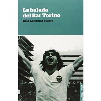 La balada del bar Torino - Lahuera Yúfera, Rafa