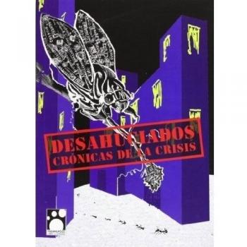 Desahuciados: Crónicas de la crisis - Vv.aa