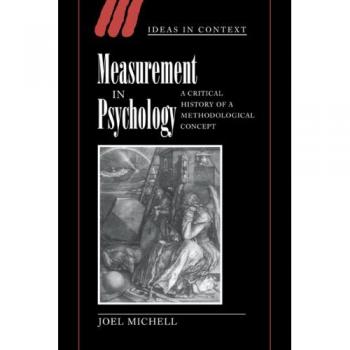 Measurement in Psychology: A Critical History of a Methodological Concept: 53