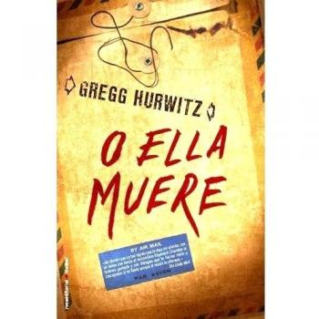 O ella muere