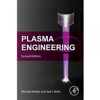 Plasma Engineering: Applications from Aerospace to Bio and Nanotechnology