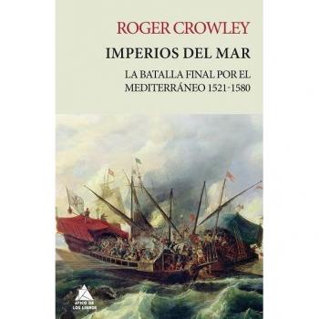 Imperios del mar - Crowley, Roger
