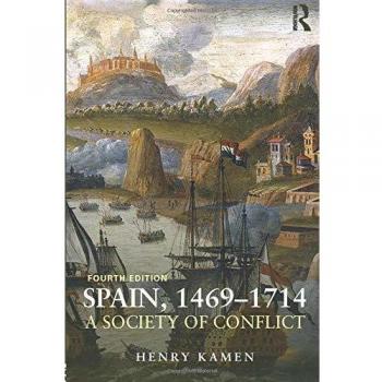 Spain, 1469-1714: A Society of Conflict