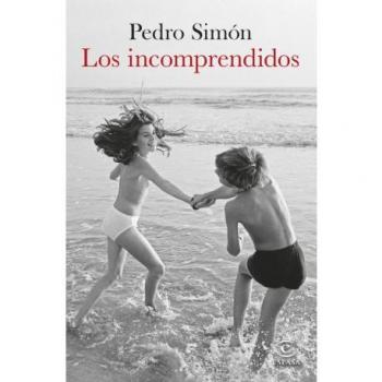 Los incomprendidos (ESPASA NARRATIVA)