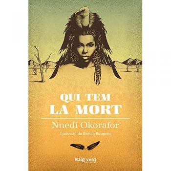 Qui tem la mort: 6 - OKORAFOR, NNEDI