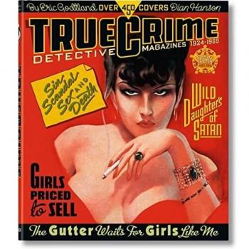 Ture Crime Detective Magazine. 1924-1969: Dectective magazines, 1924-1969