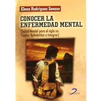 Conocer la enfermedad mental: Salud Mental para el Siglo XXI