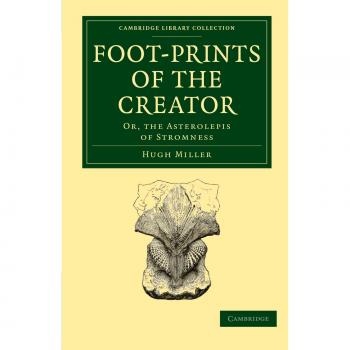 Impresiones del Creador: O, el Asterolepis de Stromness (Colección Biblioteca de Cambridge - Darwin, Evolución y Genética) - Edición en Tapa Blanda