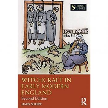 Witchcraft in Early Modern England: Second Edition