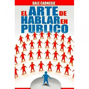 El arte de hablar en público - Dale Carnegie