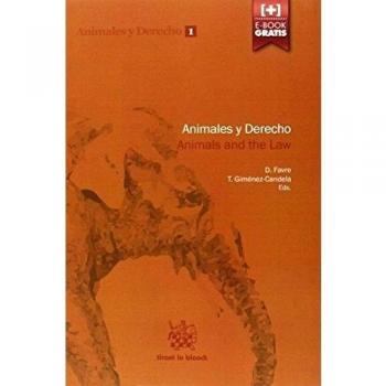 Animales y Derecho. Animals and the law