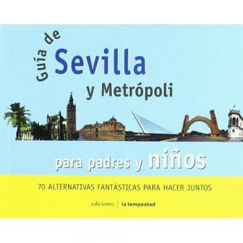 Guia De Sevilla Y Metropoli Para - Romera Hiniesta, Fátima