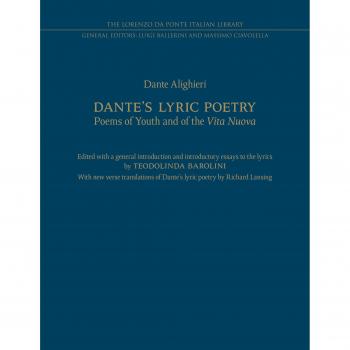Dante's Lyric Poetry: Poems of Youth and of the 'Vita Nuova'