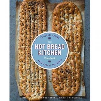 The Hot Bread Kitchen Cookbook: Artisanal Baking from Around the World