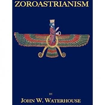 Zoroastrismo - Libro de Sachbücher por John W. Waterhouse