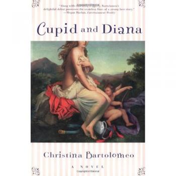 Cupid and Diana: A Novel by Christina Bartolomeo - Contemporary Fiction with Romantic Elements