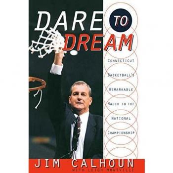 Dare to Dream: Connecticut Basketball's Inspiring Journey to the National Championship - Paperback Edition