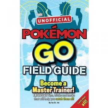 Guía de Campo No Oficial de Pokémon Go (Tapa Blanda)