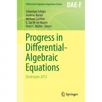 Progress in Differential-Algebraic Equations: Deskriptor 2013