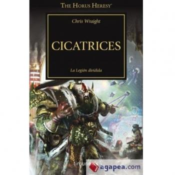 The Horus Heresy nº 28/54 Cicatrices: La legión dividida - Wraight, Chris