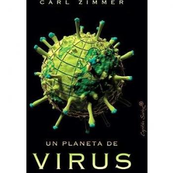 Un planeta de virus - Carl Zimmer