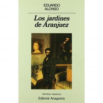 Los jardines de Aranjuez - Alonso, Eduardo