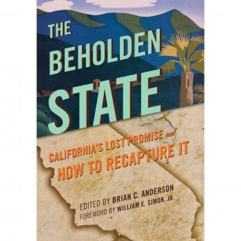 The Beholden State: California's Lost Promise and Recovery Guide