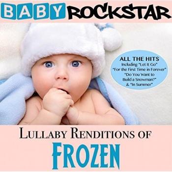 Lullaby Renditions of Disney's Frozen