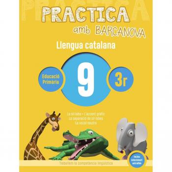 Practica amb Barcanova 9. Llengua catalana: La síl·laba. L'accent gràfic. La separació de síl·labes. La vocal neutra