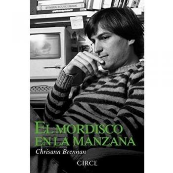 El Mordisco En La Manzana. La Cara Oculta De Steve Jobs - Chrisann Brennan