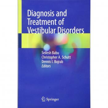 Diagnosis and Treatment of Vestibular Disorders