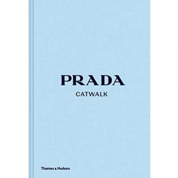 Prada Catwalk: The Complete Collections