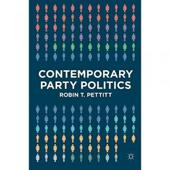 Modern Political Parties: Dynamics and Trends in Contemporary Politics