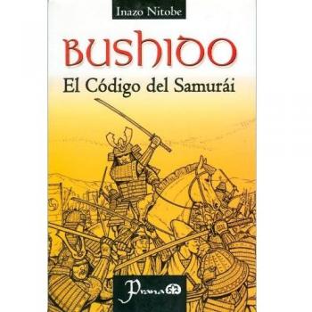Bushido: El Codigo del Samurai