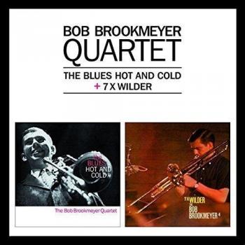 The Blues Hot and Cold + 7 X Wilder
