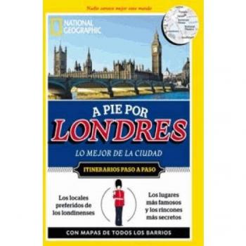 A pie por Londres: Lo mejor de la ciudad - National Geographic Society