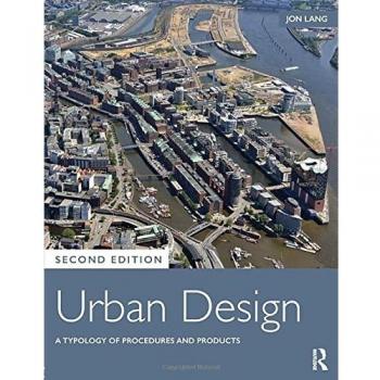 Urban Design: A Typology of Procedures and Products