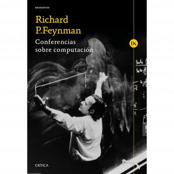 Conferencias sobre computación: Prólogo de Alberto Galindo - Feynman, Richard P.