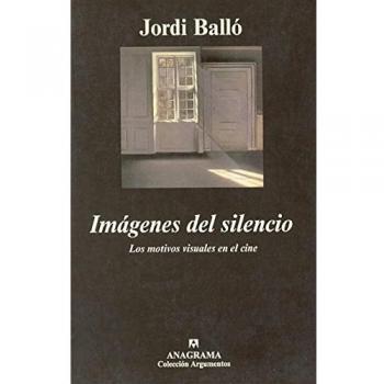 Imágenes del silencio: Los motivos visuales en el cine