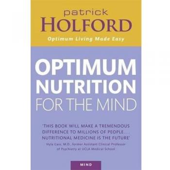 Optimum Nutrition For The Mind