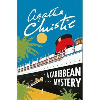 MISS MARPLE - UN MISTERIO CARIBEÑO (Novela de misterio, autor Agatha Christie, incluye una trama intrigante con la detective amateur Miss Marple, ambientada en el Caribe, con un enfoque en la resolución de un asesinato